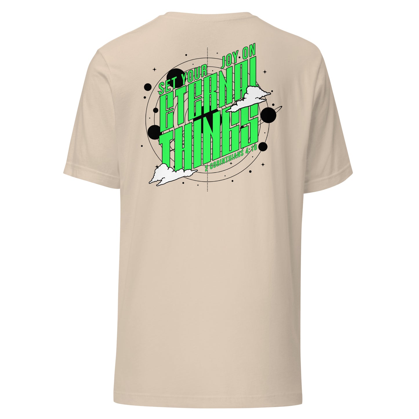 Set Your Joy On Eternal Things Christian T-Shirt