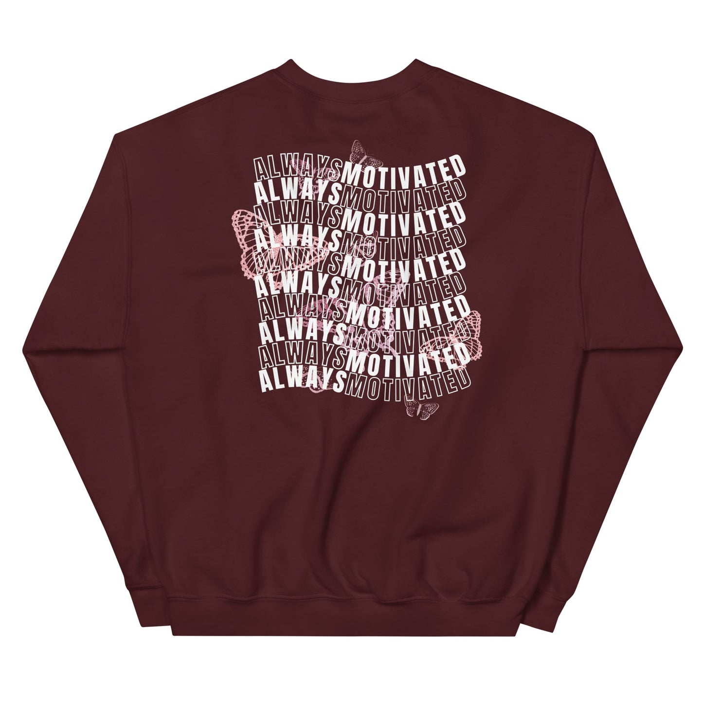 always motivated sweatshirt