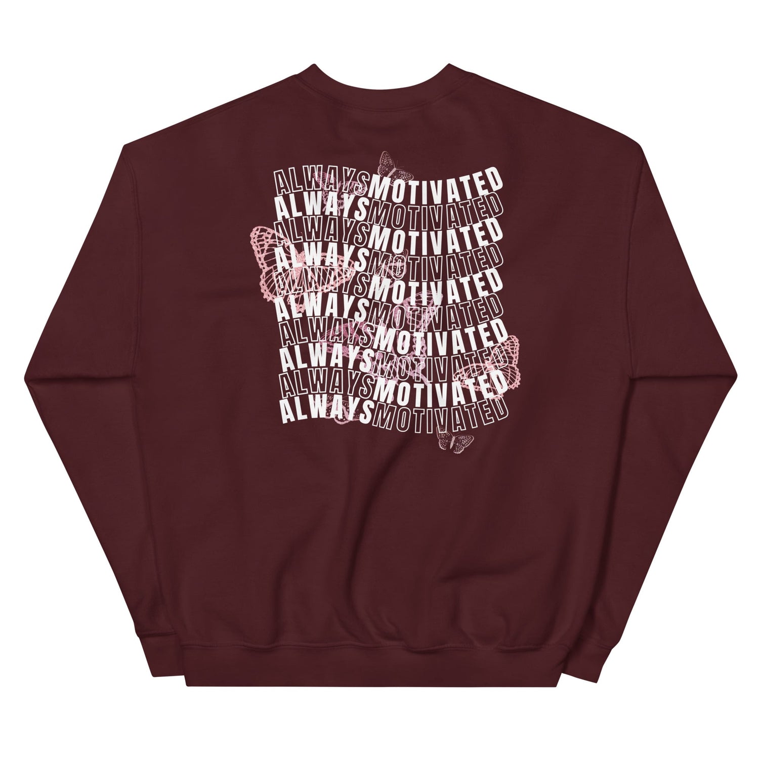 always motivated sweatshirt