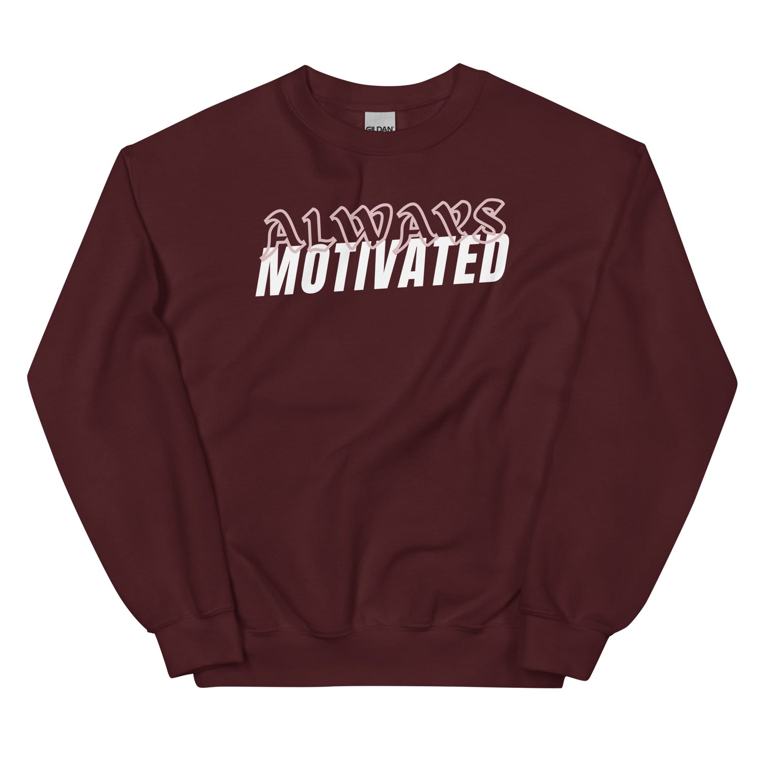 always motivated sweatshirt