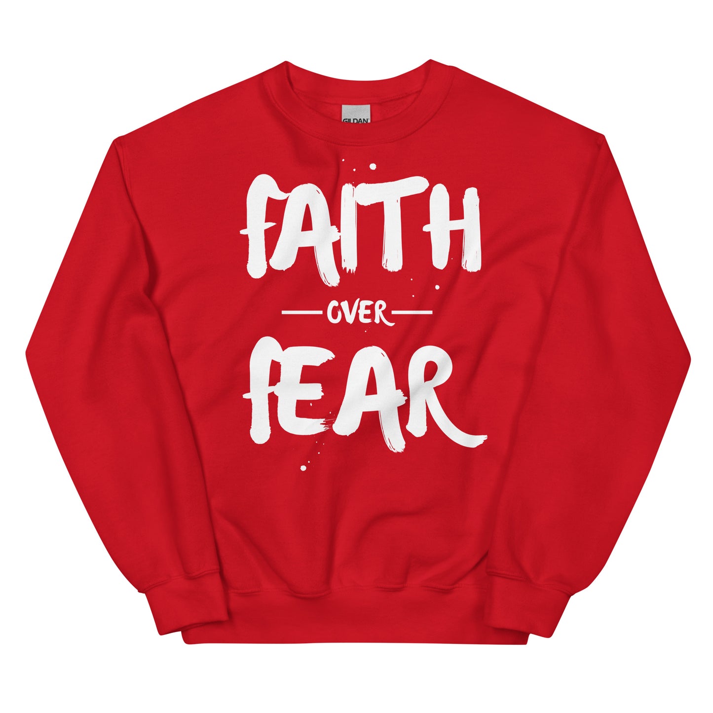 FAITH OVER FEAR SWEATSHIRT
