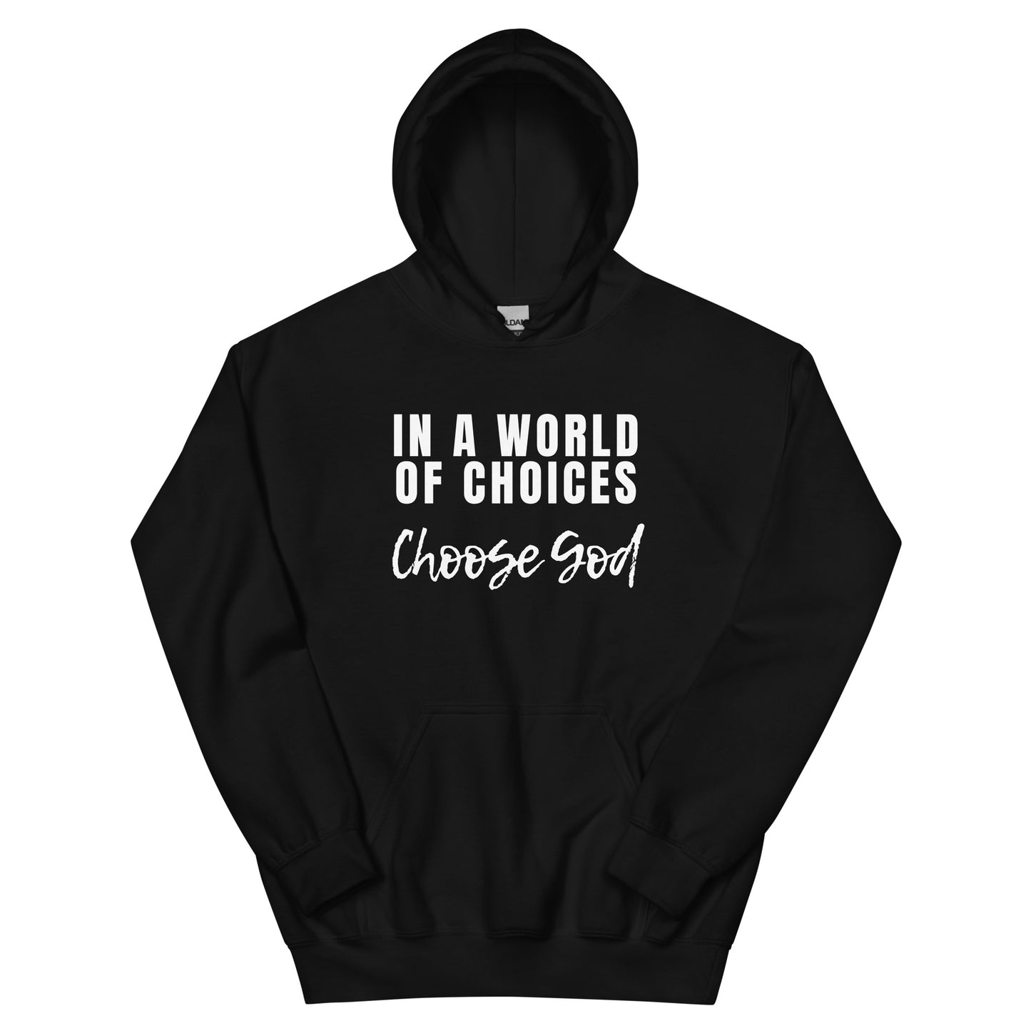 CHOOSE GOD HOODIE