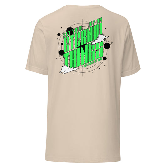 Set Your Joy On Eternal Things Christian T-Shirt