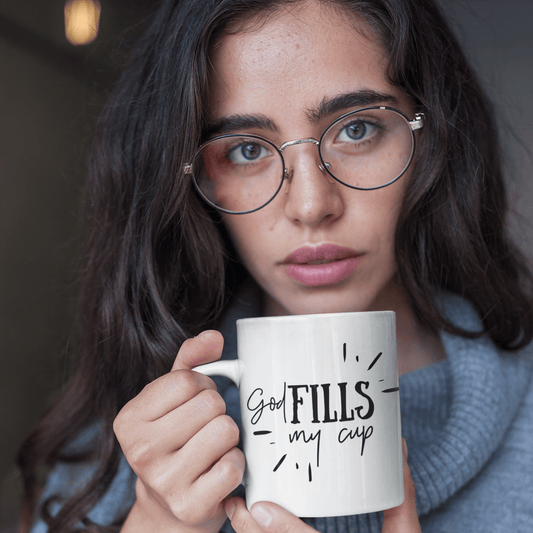 GOD FILLS MY CUP COFFEE MUG