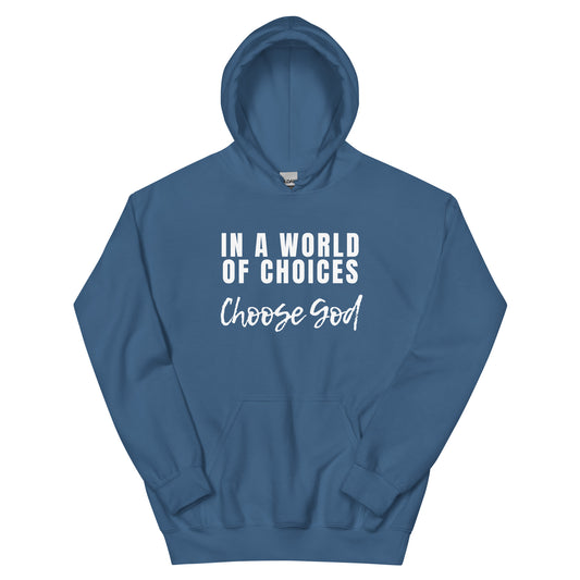 CHOOSE GOD HOODIE